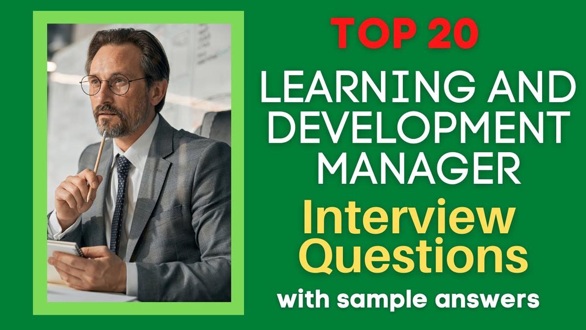 'Video thumbnail for Top 20 Learning and Development Manager Interview Questions and Answers for 2022'