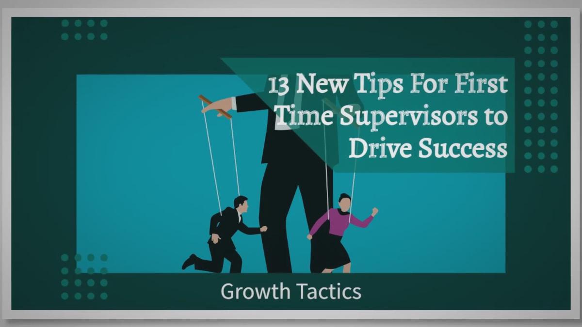 'Video thumbnail for 13 Tips For a New Supervisor to Get Started On the Right Foot'