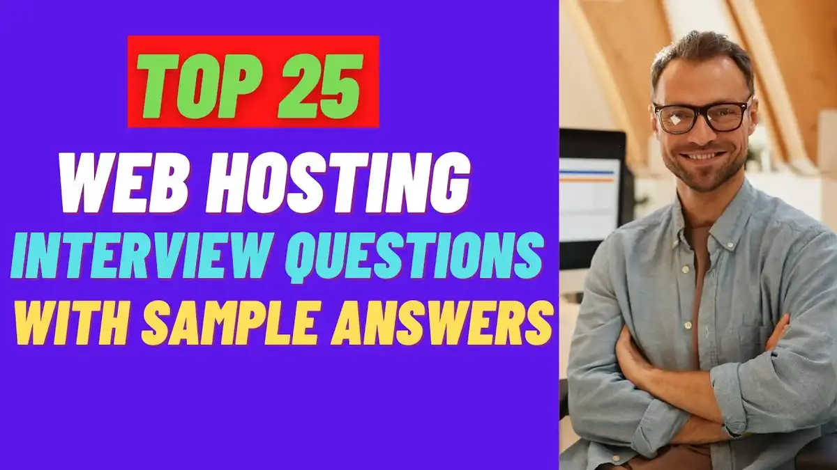 'Video thumbnail for Top 25 Web Hosting Interview Questions and Answers for 2022'