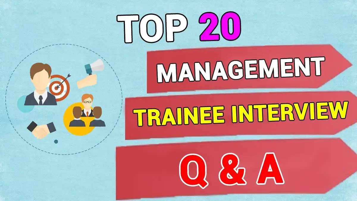 'Video thumbnail for Top 20 Management Trainee Interview Questions and Answers for 2022'