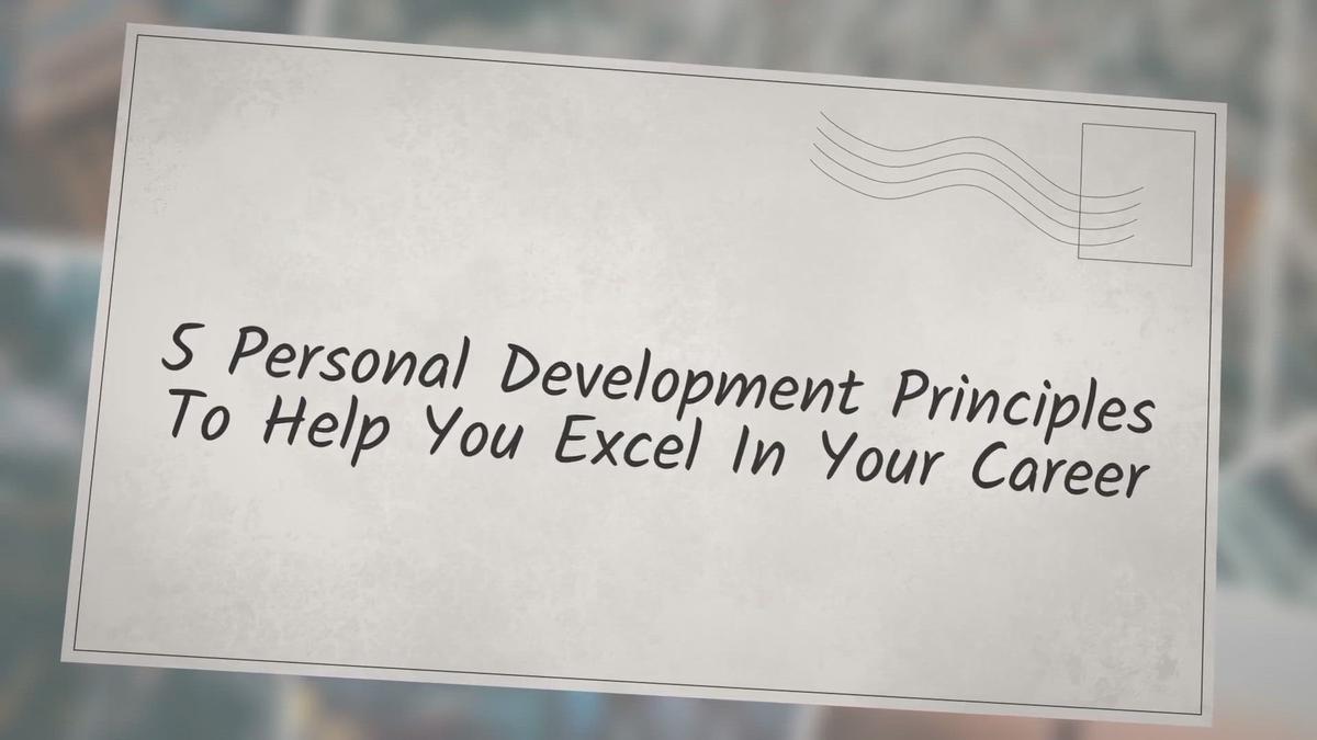 'Video thumbnail for 5 Personal Development Principles To Help You Excel In Your Career'
