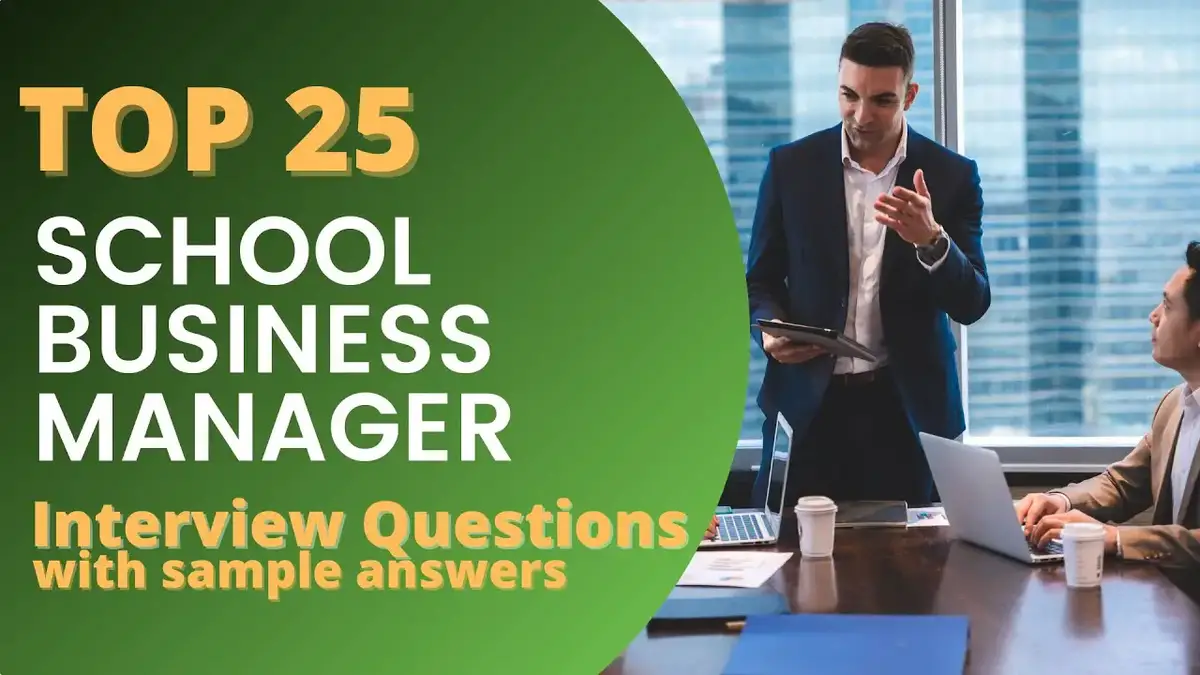'Video thumbnail for Top 25 School Business Manager Interview Questions and Answers for 2022'