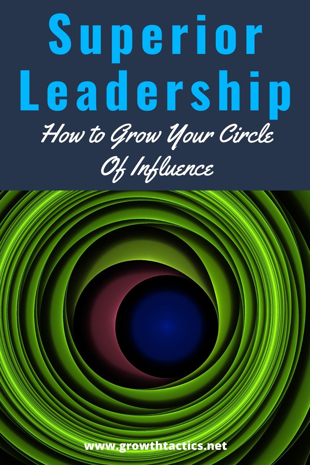 9 Tips Grow Your Circle of Influence and Be a Better Leader