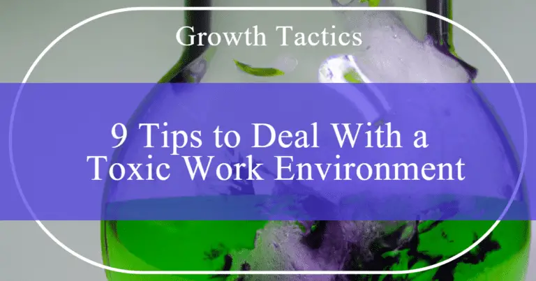 9 Tips to Deal With a Toxic Work Environment