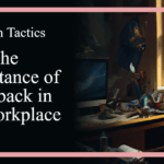 The Importance of Feedback in the Workplace