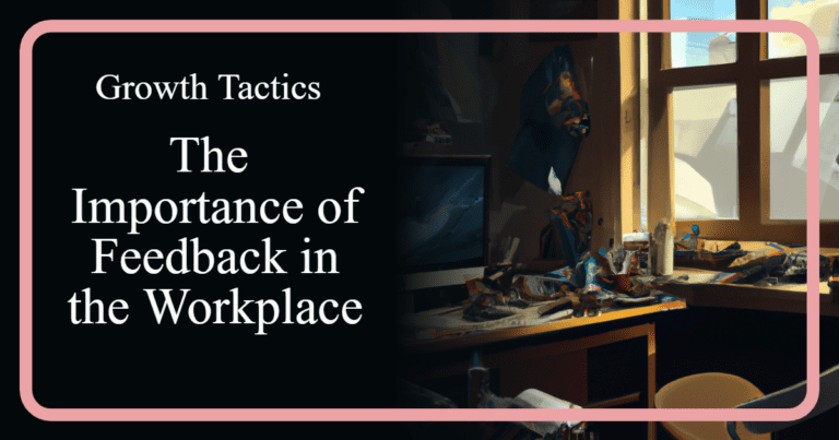 The Importance of Feedback in the Workplace