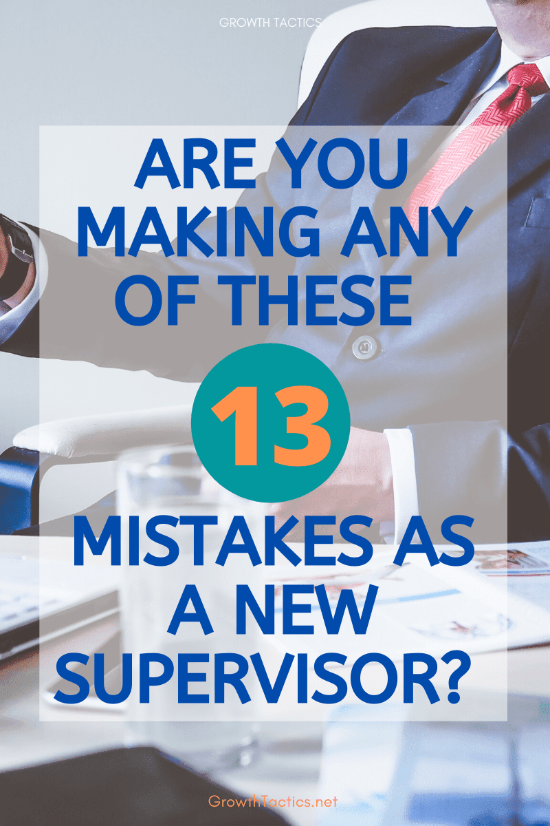 13 First Time Supervisor Tips To Succeed As A New Manager 13 First Time Supervisor Tips to Succeed as a New Manager