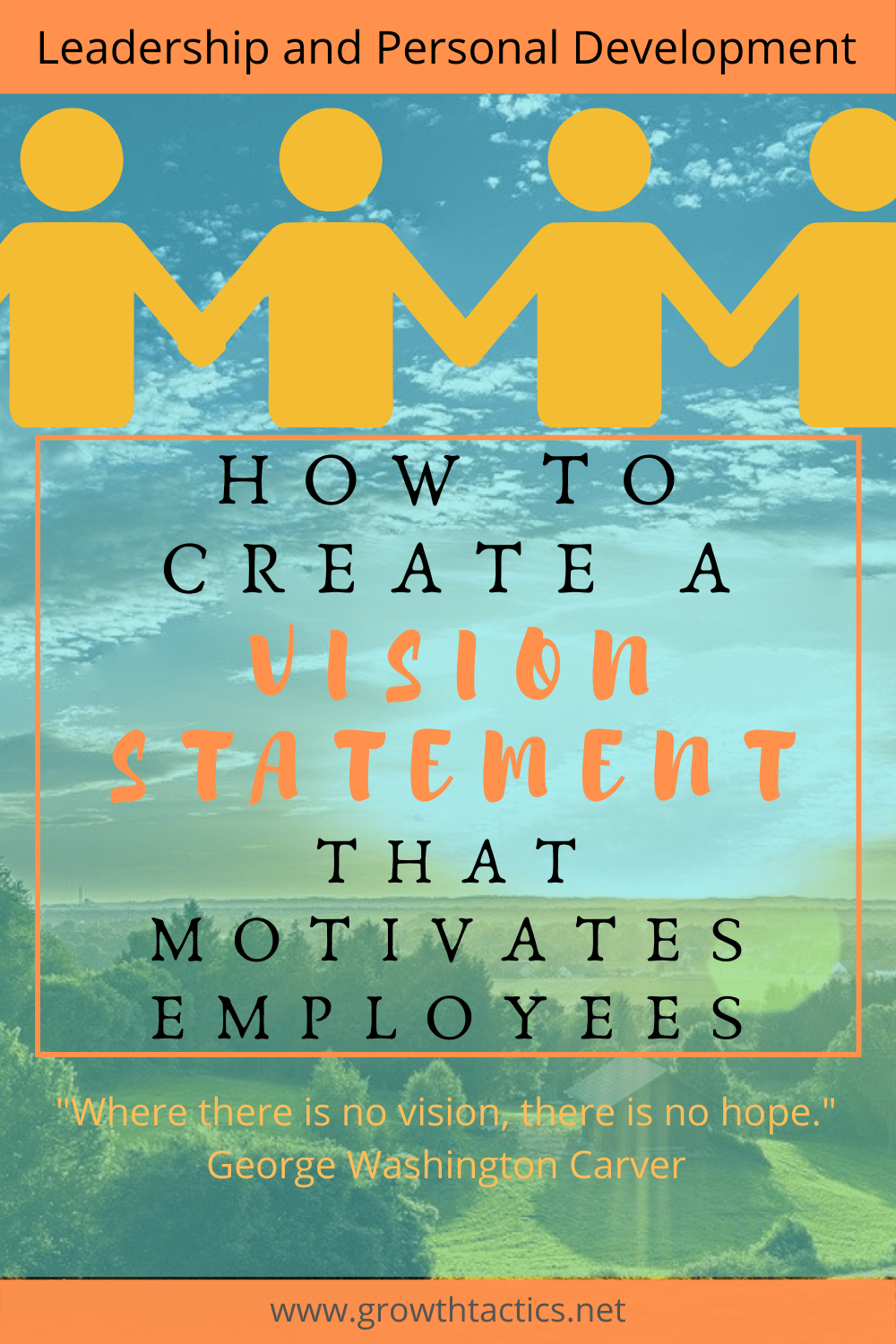 7 Easy Steps To Create An Inspirational Vision Statement