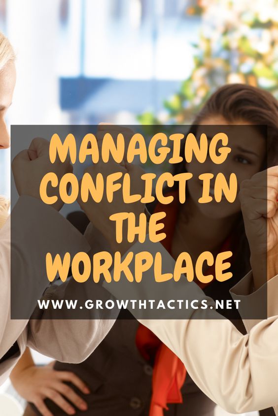 How to Resolve Conflict in the Workplace: 20 Effective Tips