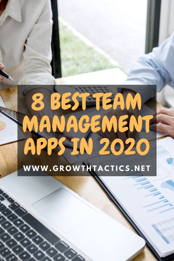 8 Best Apps for Team Management in 2020 8 Best Apps for Team Management in 2020
