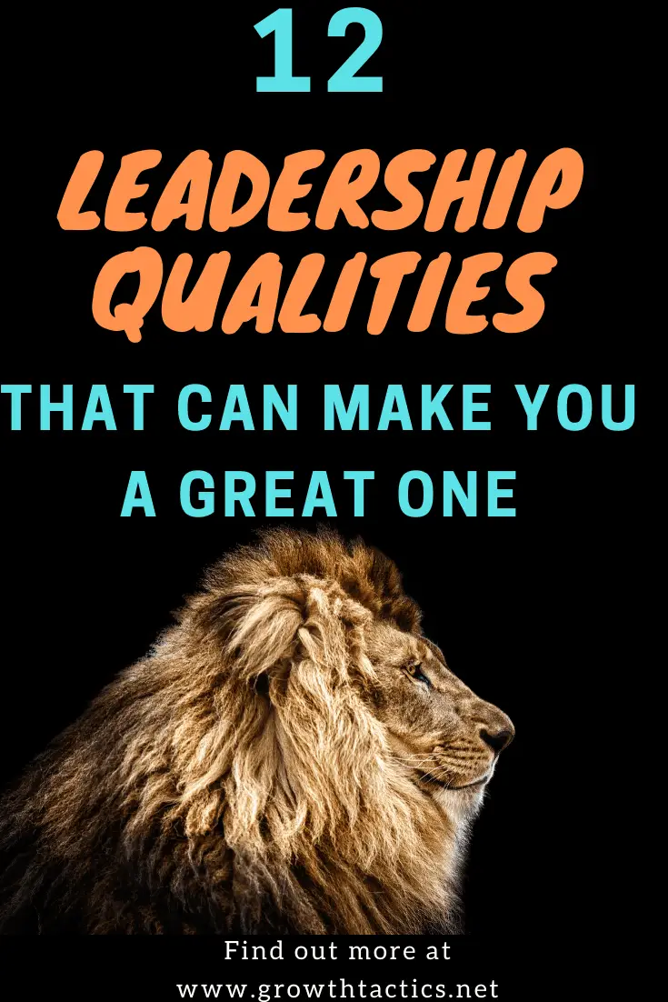 12 Top Leadership Qualities for Great Leaders