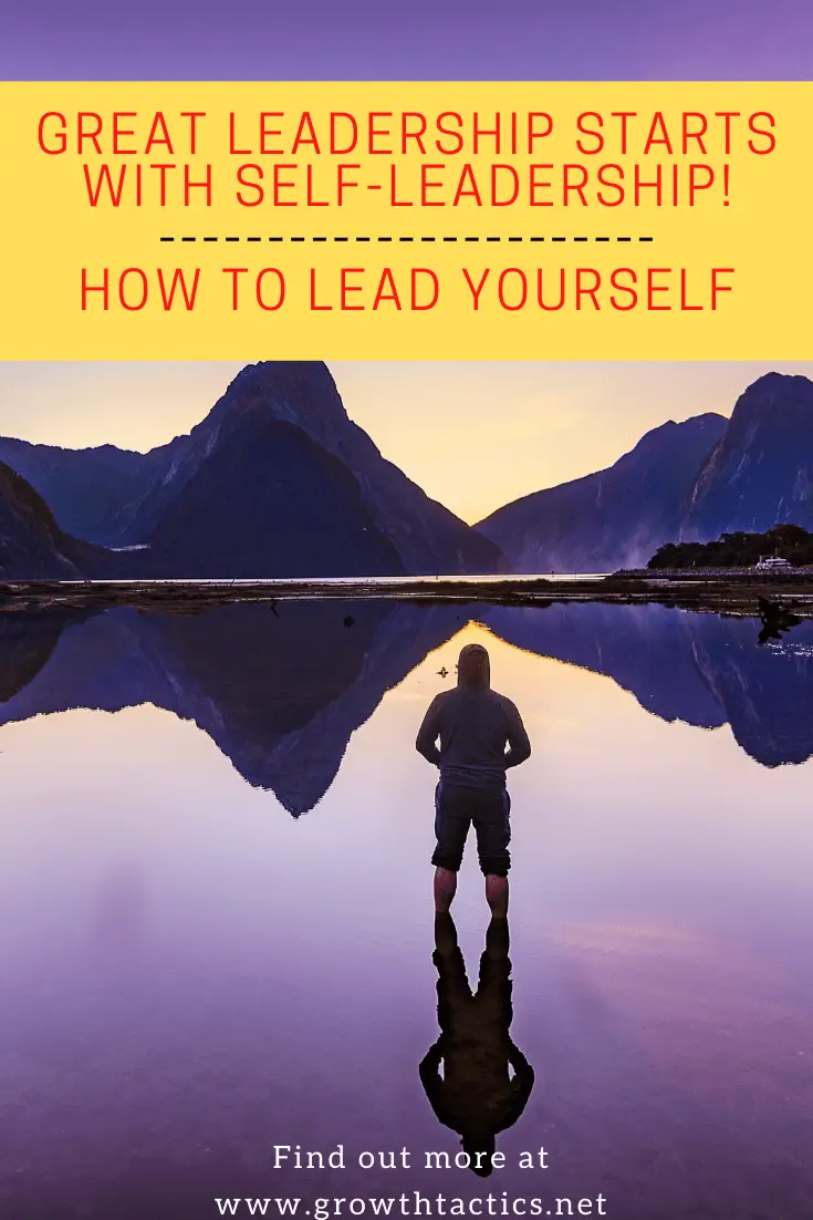Great Leadership Starts With Great Self-Leadership Strategies