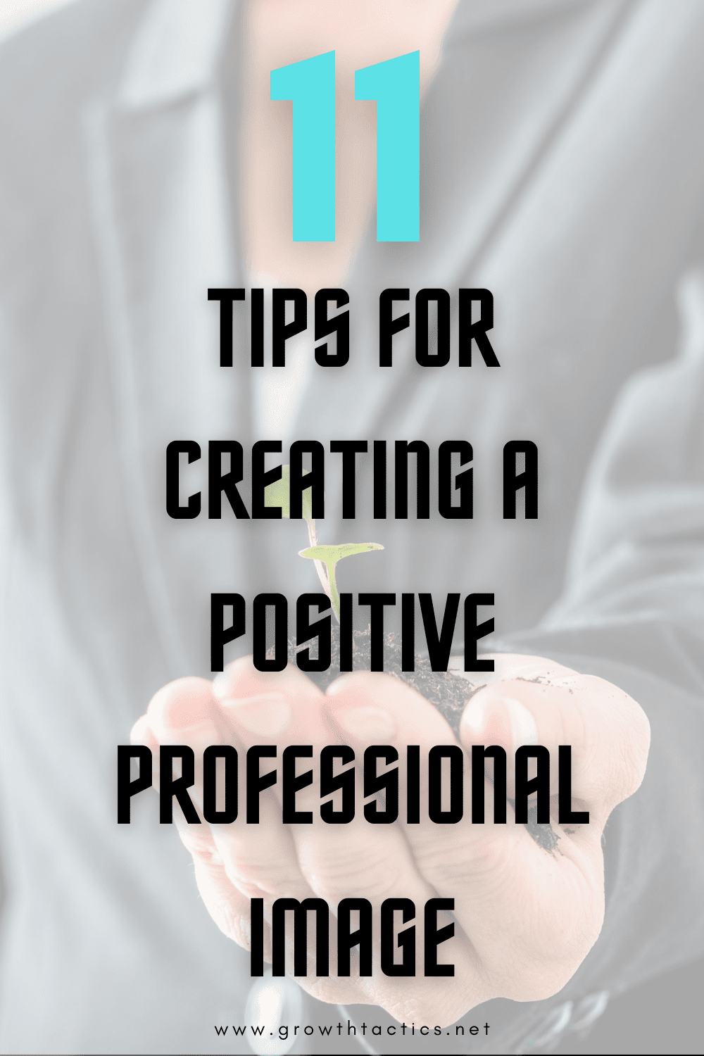 11 Tips For Creating A Professional Image That Will Bring Success 11 Tips for Creating a Professional Image That will Bring Success
