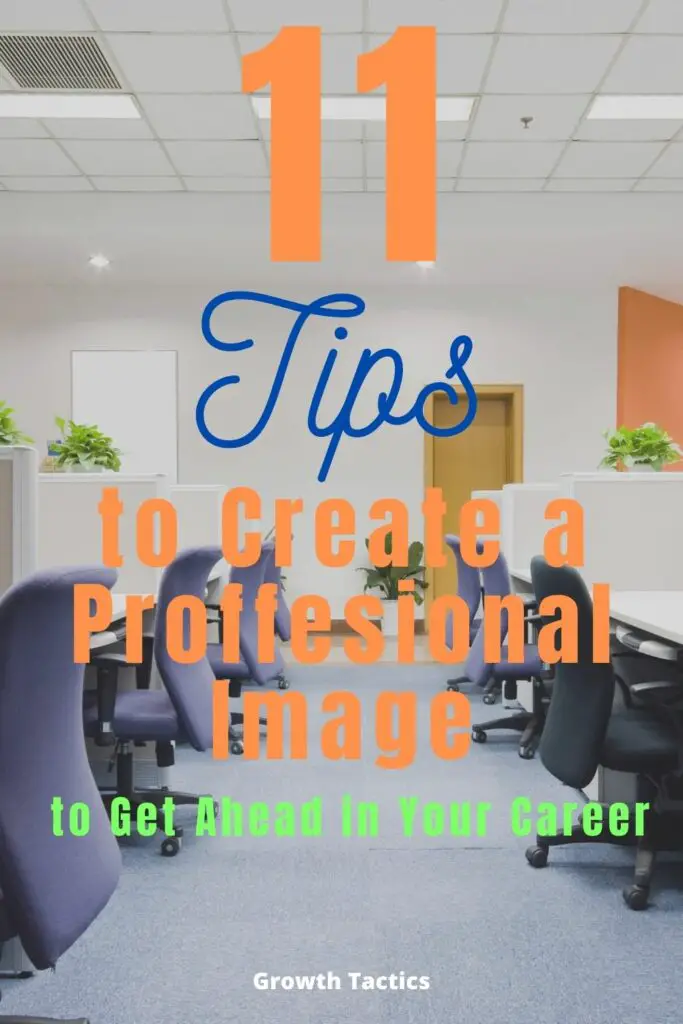 11 Tips for Creating a Professional Image at Work