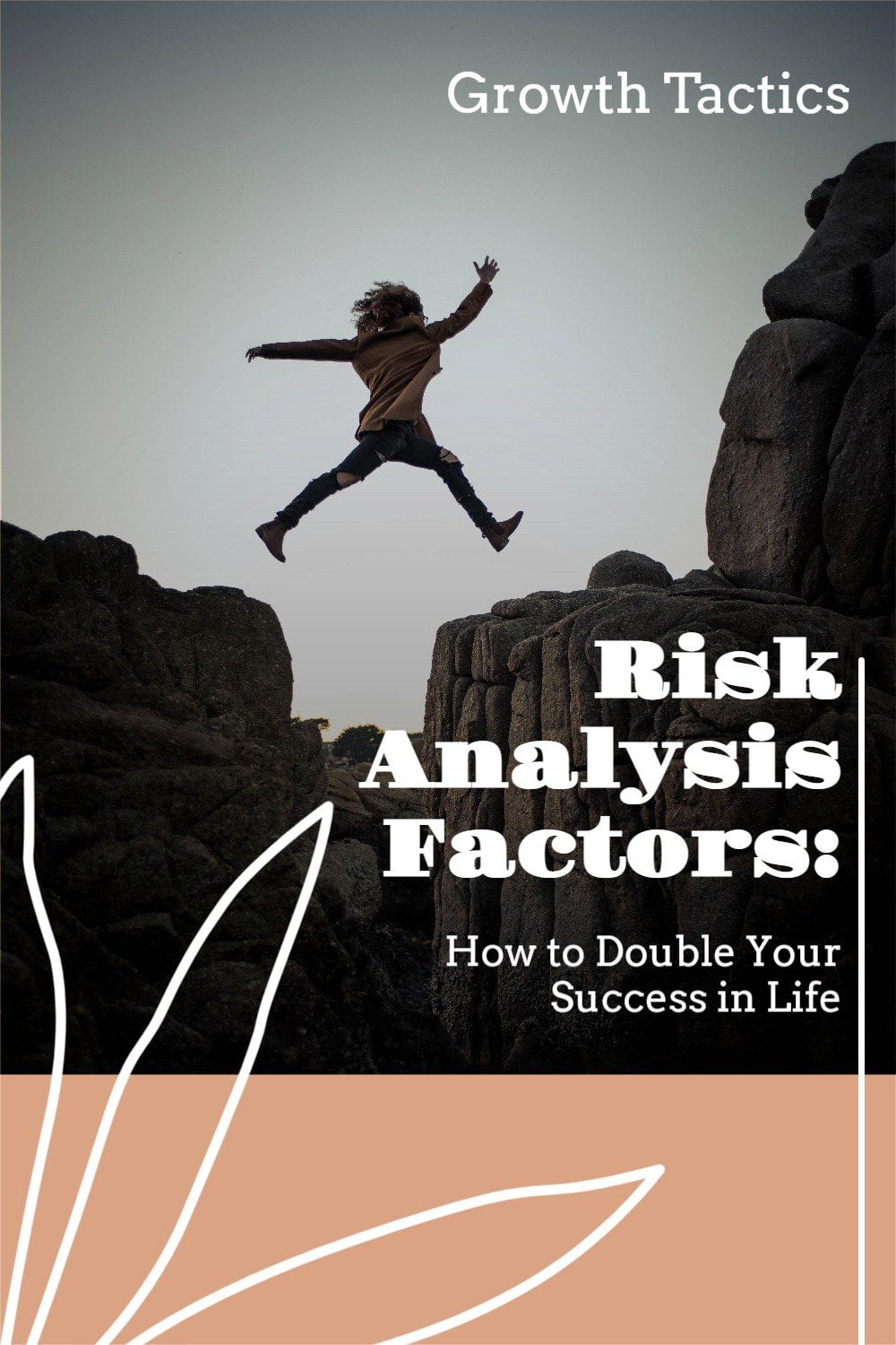 Risk Analysis Factors: How To Double Your Success In Life Risk Analysis Factors: How to Double Your Success in Life