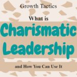 What Is Charismatic Leadership and How You Can Use It