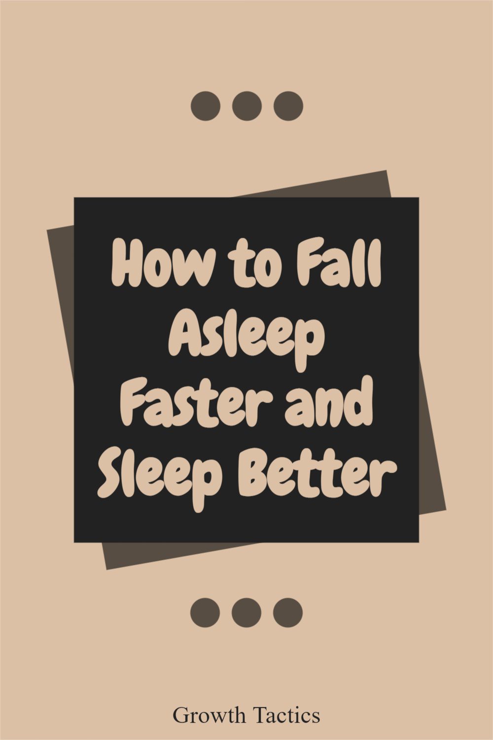 How to Fall Asleep Faster and Sleep Better