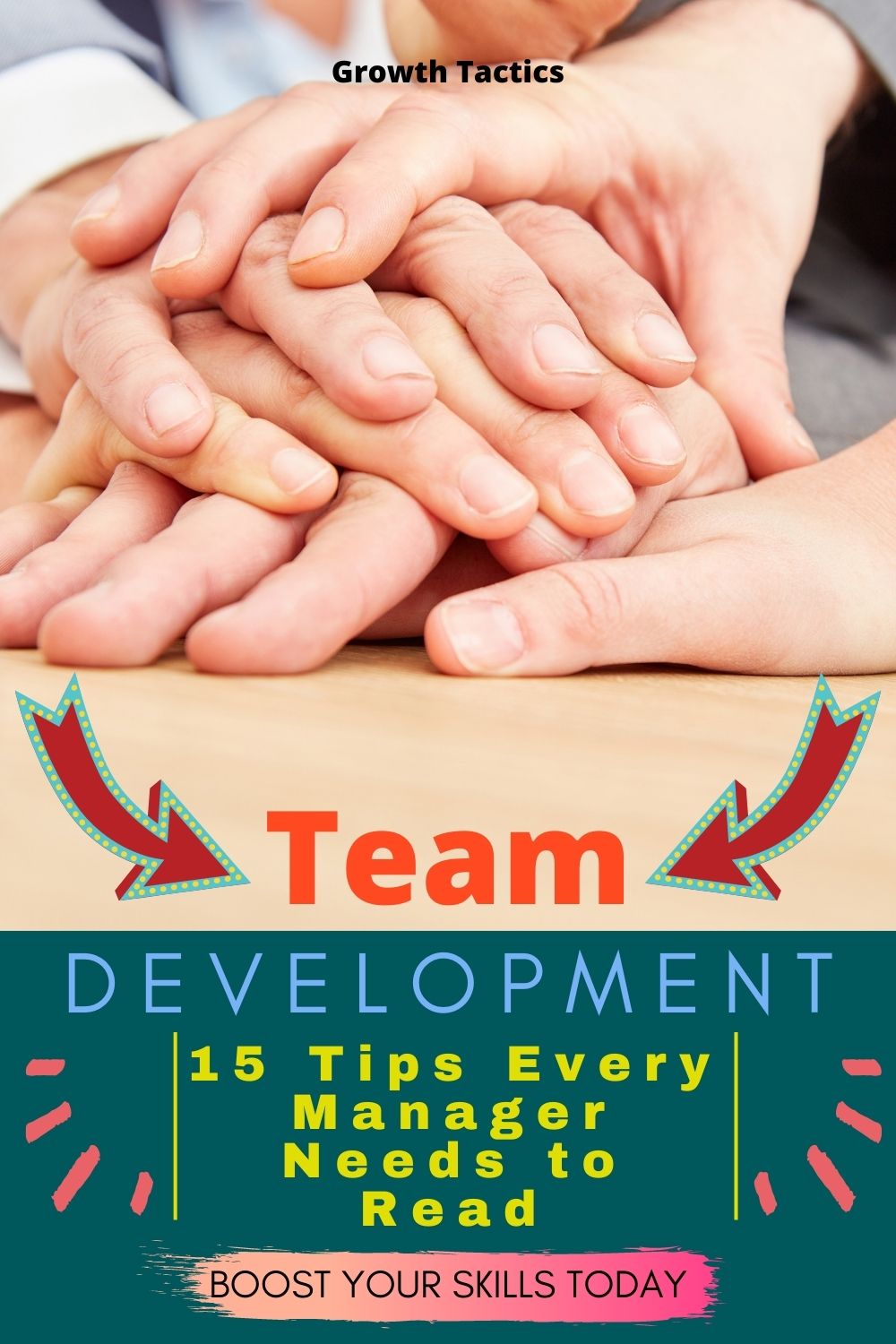 15 Things You Need To Know To Develop Superior Teams