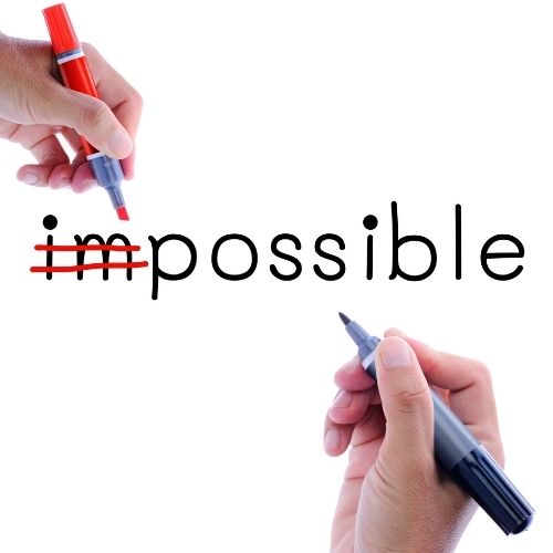 Image of the word impossible with the im crossed out for the motivator section.