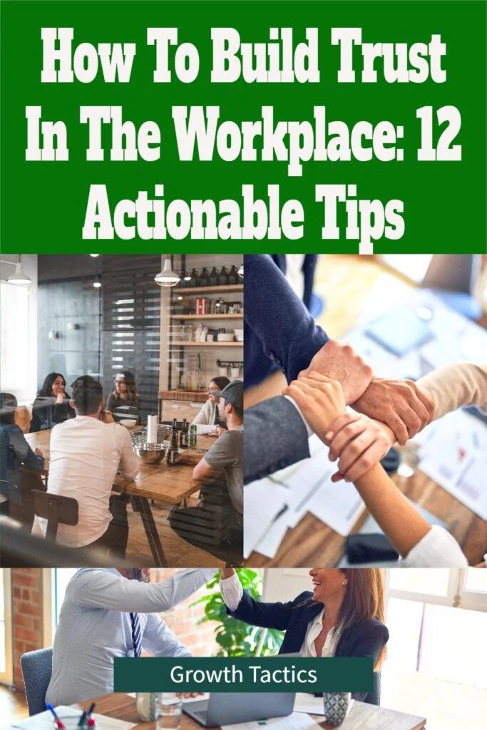 How to Build Trust in the Workplace: 12 Actionable Tips How To Build Trust In The Workplace 12 Actionable Tips