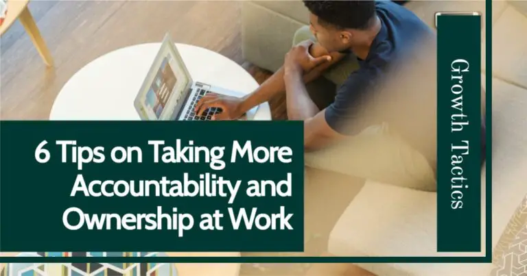 How to Take More Accountability and Ownership at Work