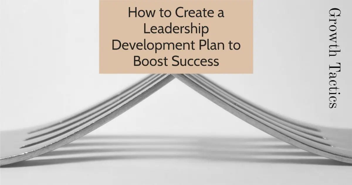 What is a Leadership Development Plan and Why Do You Need One