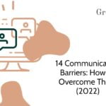 14 Communication Barriers: How To Overcome Them (2022)