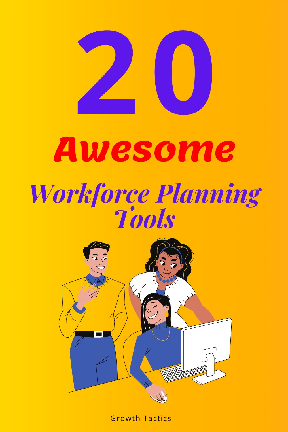 20 Awesome Workforce Planning Tools