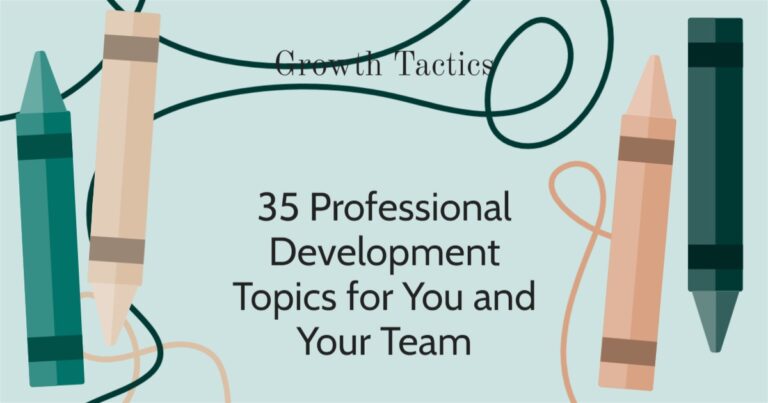 35 Professional Development Topics to Get Inspired