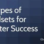 16 Types of Mindsets for Greater Success