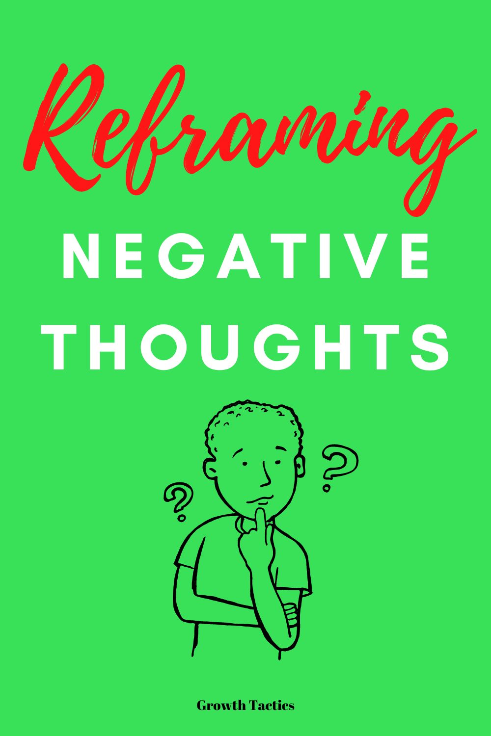 Reframing Negative Thoughts w/ Examples (Be Happier)