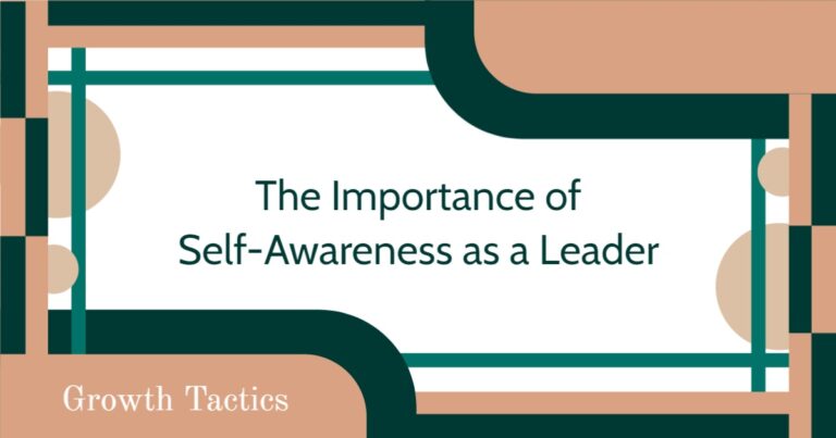 The Importance of Self-Awareness in Leadership to Become Better