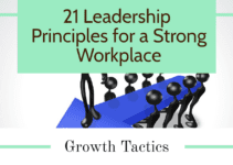 21 Leadership Principles for a Strong Workplace