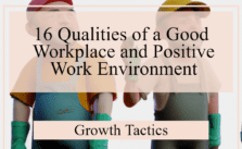 16 Qualities of a Good Workplace and Positive Work Environment