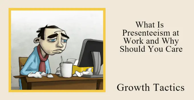 What Is Presenteeism at Work and Why Should You Care