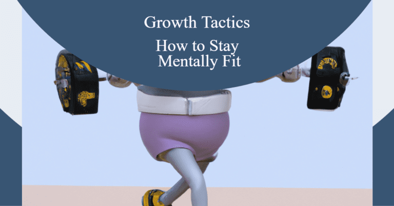 Maintaining Mental Fitness: Tips for Keeping Your Mind Sharp
