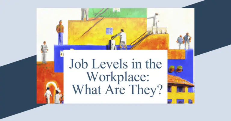 What Are Job Levels in the Workplace?