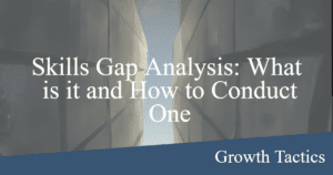 skills gap analysis what is it and how to conduct one fbpost