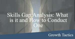 skills gap analysis what is it and how to conduct one fbpost