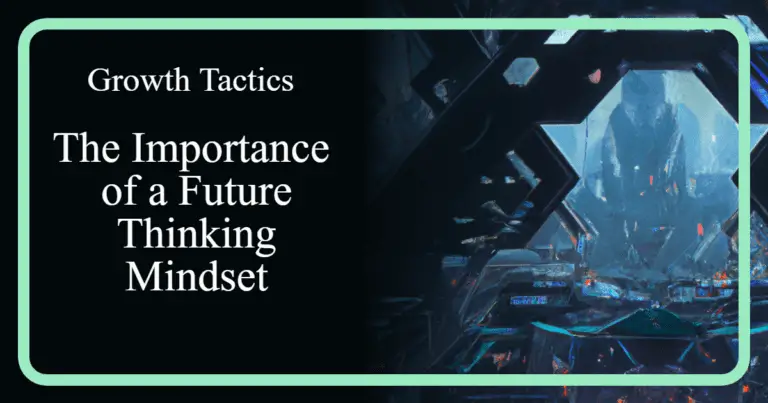 The Importance of a Future Thinking Mindset