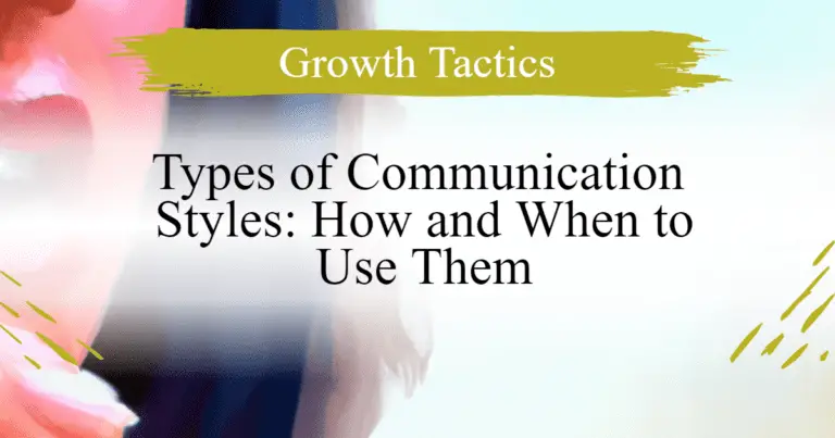 Types of Communication Styles: How and When to Use Them