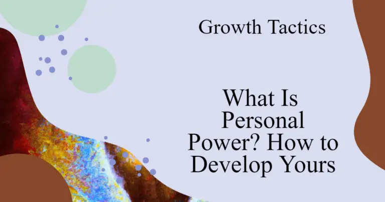 What Is Personal Power? How to Develop Yours