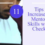 11 Tips to Increase Your Mentoring Skills w/ Free Checklist