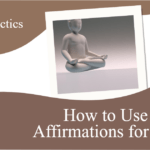 How to Use Positive Affirmations for Success