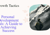 Personal Development Goals: A Guide to Achieving Success