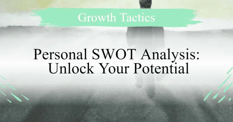 How to Conduct a Personal SWOT Analysis for Personal Development
