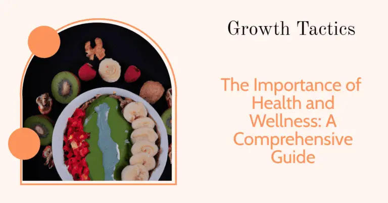 The Importance of Health and Wellness: A Comprehensive Guide