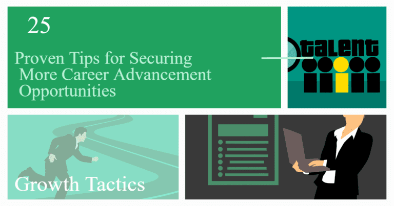 25 Tips for Securing More Career Advancement Opportunities