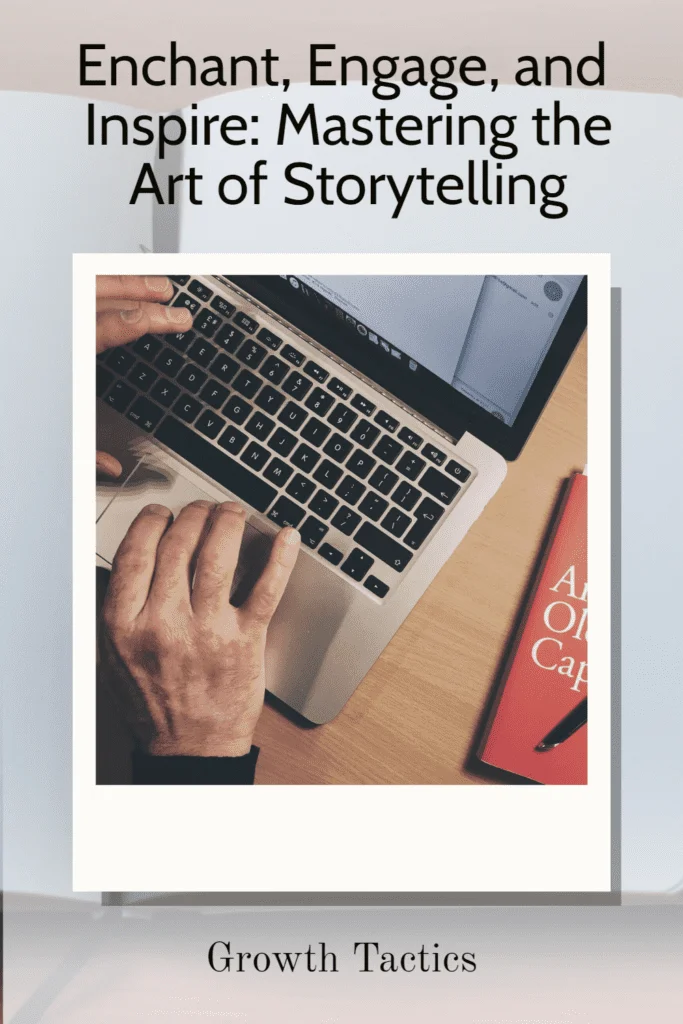 Unlock Your Storyteller: Master the Art of Storytelling Enchant, Engage, and Inspire: Mastering the Art of Storytelling
