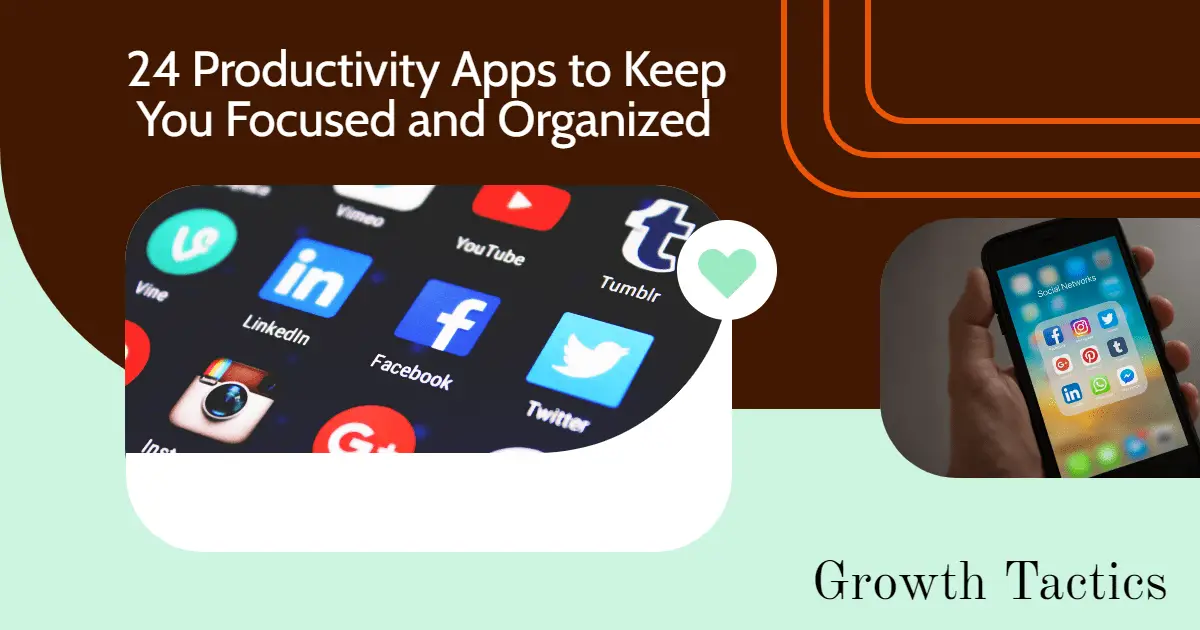 24 Productivity Apps to Keep You Focused and Organized